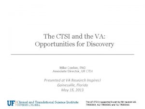 The CTSI and the VA Opportunities for Discovery
