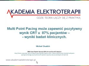 Multi Point Pacing moe zapewni pozytywny wynik CRT