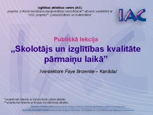 Izgltbas attstbas centrs IAC projekta Kritisk domana daudzveidbas