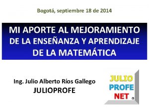 Bogot septiembre 18 de 2014 MI APORTE AL