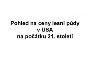 Pohled na ceny lesn pdy v USA na