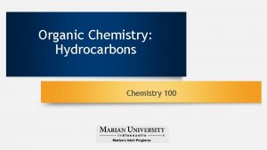 Organic Chemistry Hydrocarbons Chemistry 100 Organic Compounds Study
