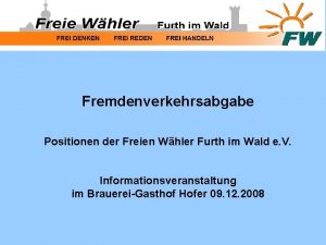 Fremdenverkehrsabgabe Positionen der Freien Whler Furth im Wald