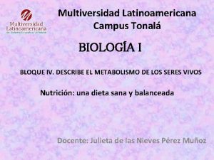 Multiversidad Latinoamericana Campus Tonal BIOLOGA I BLOQUE IV