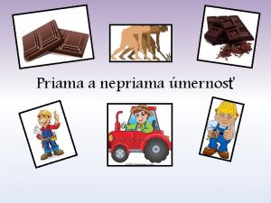 Priama a nepriama mernos Priama mernos P Kokokrt