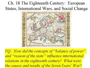 Ch 18 The Eighteenth Century European States International