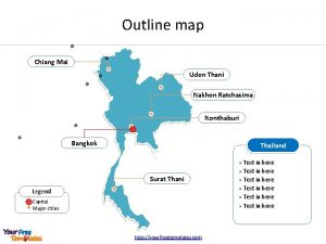 Outline map Chiang Mai Udon Thani Nakhon Ratchasima