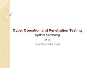 Cyber Operation and Penetration Testing System Hardening Cliff