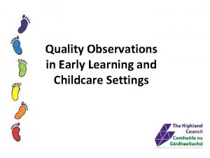 Quality Observations in Early Learning and Childcare Settings