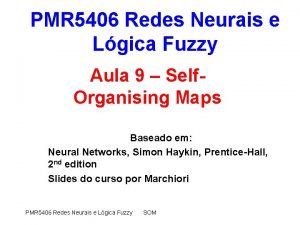 PMR 5406 Redes Neurais e Lgica Fuzzy Aula