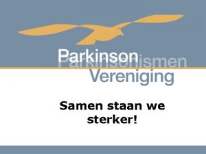 Samen staan we sterker Een korte kennismaking https