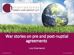 War stories on pre and postnuptial agreements Lucy