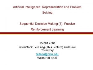 Artificial Intelligence Representation and Problem Solving Sequential Decision