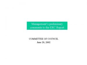 Managements preliminary comments to the ERC Report COMMITTEE