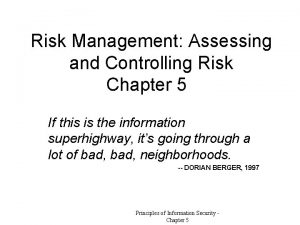 Risk Management Assessing and Controlling Risk Chapter 5