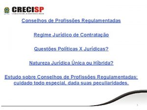 Conselhos de Profisses Regulamentadas Regime Jurdico de Contratao