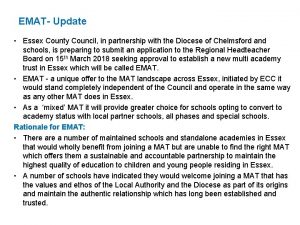 EMAT Update Essex County Council in partnership with