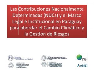 Las Contribuciones Nacionalmente Determinadas NDCs y el Marco