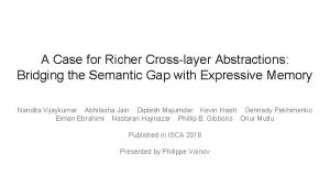 A Case for Richer Crosslayer Abstractions Bridging the