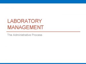 Laboratory management and administration