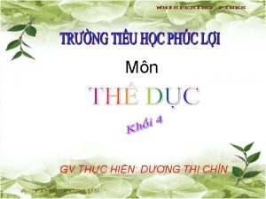 Mn GV THC HIN DNG TH CHN Bi