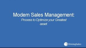 Modern Sales Management Process to Optimize your Greatest