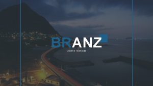 BRANZ Creative Teamplate BRANZ WELCOME MESSAGE Far far