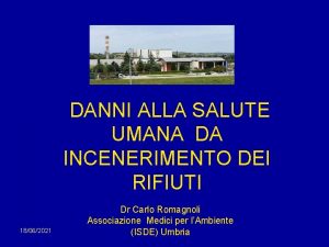 DANNI ALLA SALUTE UMANA DA INCENERIMENTO DEI RIFIUTI