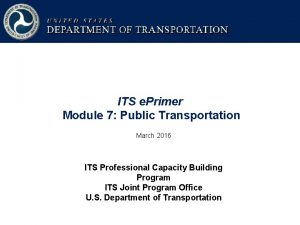 ITS e Primer Module 7 Public Transportation March