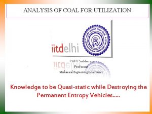 ANALYSIS OF COAL FOR UTILIZATION P M V