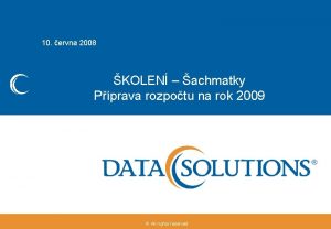 10 ervna 2008 KOLEN achmatky Pprava rozpotu na