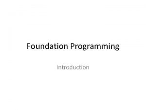 Foundation Programming Introduction Aims This course aims to