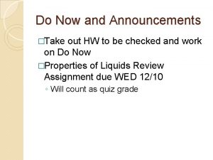 Do Now and Announcements Take out HW to