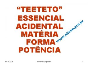 TEETETO ESSENCIAL r b o ACIDENTAL on pr