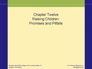 Chapter Twelve Raising Children Promises and Pitfalls Contemporary