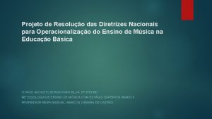 Projeto de Resoluo das Diretrizes Nacionais para Operacionalizao