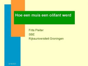 Hoe een muis een olifant werd Frits Pleiter