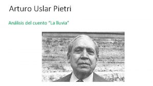 Arturo Uslar Pietri Anlisis del cuento La lluvia