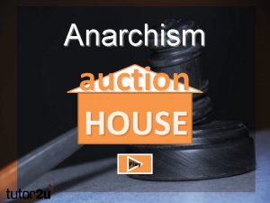 Anarchism auction HOUSE Play auction HOUSE Anarchism 1