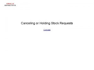 Canceling or Holding Stock Requests Concept Canceling or