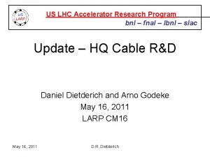 US LHC Accelerator Research Program bnl fnal lbnl