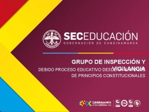 GRUPO DE INSPECCIN Y VIGILANCIA DEBIDO PROCESO EDUCATIVO