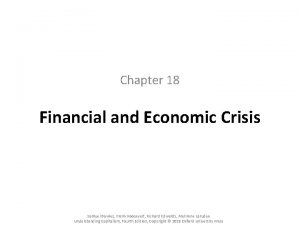 Chapter 18 Financial and Economic Crisis Samuel Bowles