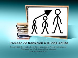 Proceso de transicin a la Vida Adulta Universidad