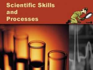 Scientific Skills and Processes 1 OBSERVING Stating the