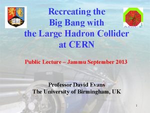 Recreating the Big Bang with the Large Hadron