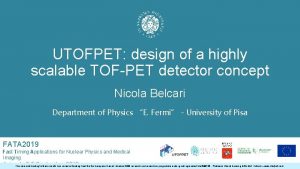 UTOFPET design of a highly scalable TOFPET detector