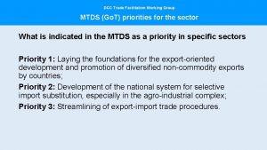 DCC Trade Facilitation Working Group MTDS Go T