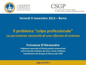 Venerd 9 novembre 2013 Roma Il problema colpa