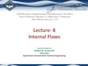 Fluid Mechanics Fundamentals of Fluid Mechanics 7 th